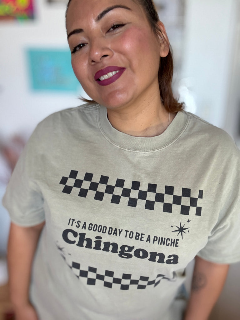 It's a good day to be a pinche chingona!