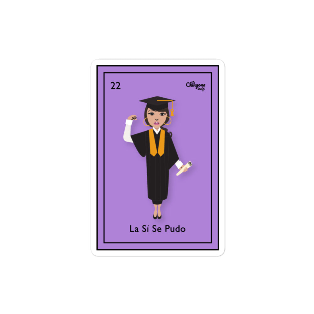 La Sí Se Pudo lotería sticker  
Latina graduate sticker  
First-gen Latina graduation gift  
Immigrant pride lotería card  
Sí se pudo vinyl sticker  
Latina graduation cap decoration  
Bilingual student graduation gift  
Mexican lotería grad sticker  
Hispanic Heritage graduation gift  
Latina empowerment sticker  
